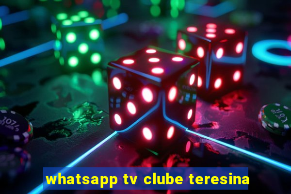 whatsapp tv clube teresina